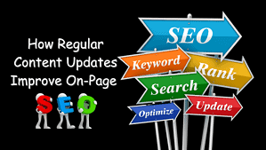 How Regular Content Updates Improve On-Page SEO